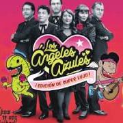 Le texte musical CUMBIA DEL INFINITO de LOS ANGELES AZULES est également présent dans l'album Cómo te voy a olvidar ¡edición de súper lujo! (2015)