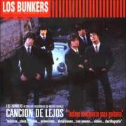 Le texte musical DULCE FINAL de LOS BUNKERS est également présent dans l'album Canción de lejos (2002)