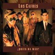 Le texte musical TU VOZ de LOS CAFRES est également présent dans l'album Quién da más? (2004)