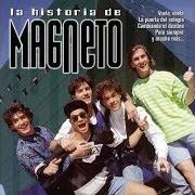 Le texte musical LA PUERTA DEL COLÉGIO de MAGNETO est également présent dans l'album La historia de magneto (2007)