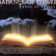 Le texte musical SEVEN DAYS INTO NEVERMORE de BALANCE OF POWER est également présent dans l'album Book of secrets (1998)