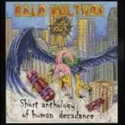 Le texte musical ONE de BALD VULTURE est également présent dans l'album Short antology of human decadance (2002)