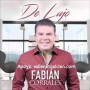 Le texte musical EN DONDE ESTÁ TU AMOR de FABIAN CORRALES est également présent dans l'album De lujo (2015)