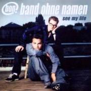 Le texte musical SLIPPING INTO YOU de BAND OHNE NAMEN est également présent dans l'album See my life (2002)