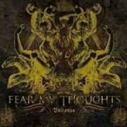 Le texte musical WASTELAND de FEAR MY THOUGHTS est également présent dans l'album Vulcanus (2007)