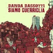 Le texte musical JAIL BOOK de BANDA BASSOTTI est également présent dans l'album Siamo guerriglia (2012)
