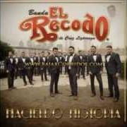 Le texte musical LLEGASTE de BANDA EL RECODO est également présent dans l'album Haciendo historia (2013)