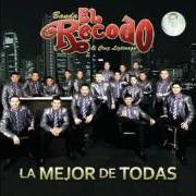 Le texte musical SIN VER ATRÁS de BANDA EL RECODO est également présent dans l'album La mejor de todas (2011)