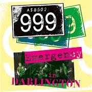 Le texte musical REALLY LIKE YOU de 999 est également présent dans l'album Emergency in darlington (2018)