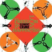 Le texte musical WELCOME TO THE WORLD de ELEMENT OF CRIME est également présent dans l'album Freedom, love & happiness (1988)