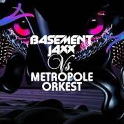 Le texte musical BATTLEMENT JAXX de BASEMENT JAXX est également présent dans l'album Basement jaxx vs metropole orkest (2011)