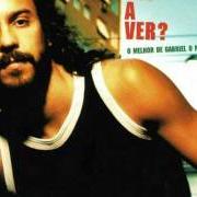 Le texte musical FAÇA O DIABO FELIZ / THE DAY I TRIED TO LIVE de GABRIEL O PENSADOR est également présent dans l'album Tás a ver - o melhor de gabriel o pensador (1993)