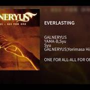 Le texte musical EVERLASTING de GALNERYUS est également présent dans l'album Everlasting (single) (2007)