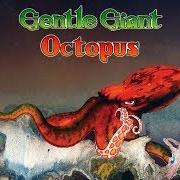 Le texte musical RIVER de GENTLE GIANT est également présent dans l'album Octopus (1972)