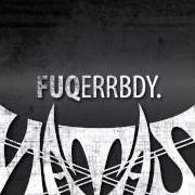 Le texte musical N.I.K.E. de NATAS est également présent dans l'album Fuqerrbdy. (2014)