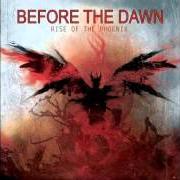 Le texte musical PITCH-BLACK UNIVERSE de BEFORE THE DAWN est également présent dans l'album Rise of the phoenix (2012)