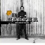 Le texte musical THE WAY YOU FOUND ME de BEN HARPER est également présent dans l'album Both sides of the gun (2006)