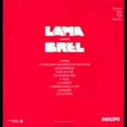Le texte musical L'HOMME DANS LA CITÉ de SERGE LAMA est également présent dans l'album Lama chante brel (1979)
