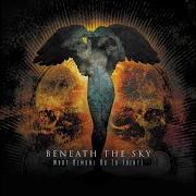 Le texte musical THE REASON de BENEATH THE SKY est également présent dans l'album What demons do to saints (2007)