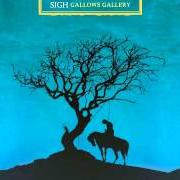 Le texte musical CONFESSION TO BE BURIED de SIGH est également présent dans l'album Gallows gallery (2005)