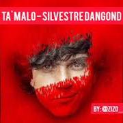 Le texte musical PRIMERO FUE MÍA de SILVESTRE DANGOND est également présent dans l'album Ta' malo (2023)