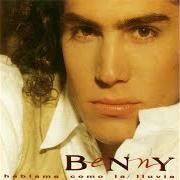 Le texte musical LLUVIA DE AMOR de BENNY IBARRA est également présent dans l'album Hablame como la lluvia (1992)