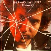 Le texte musical LA PEUR (INTRO) de BERNARD LAVILLIERS est également présent dans l'album Pouvoirs (1989)