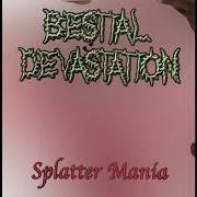 Le texte musical POSTMORTEM FELLATIO de BESTIAL DEVASTATION est également présent dans l'album Splatter mania (2005)
