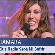 Le texte musical SI ES VERDAD de TAMARA est également présent dans l'album Amores (2009)