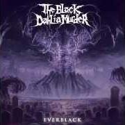 Le texte musical THEIR BELOVED ABSENTEE de THE BLACK DAHLIA MURDER est également présent dans l'album Everblack (2013)