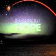 Le texte musical AMBITION IS CRITICAL de THE BLACKOUT est également présent dans l'album Hope (2011)
