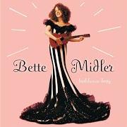 Le texte musical I SOLD MY HEART TO THE JUNKMAN de BETTE MIDLER est également présent dans l'album Bathhouse betty (1998)