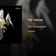 Le texte musical THE OPENER de THE COURTEENERS est également présent dans l'album Falcon (2010)