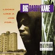 Le texte musical PRELUDE de BIG DADDY KANE est également présent dans l'album Looks like a job for ... (1993)