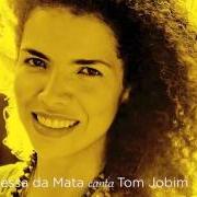 Le texte musical POR CAUSA DE VOCÊ de VANESSA DA MATA est également présent dans l'album Vanessa da mata canta tom jobim (2013)