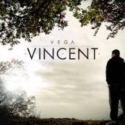 Le texte musical ALLES WAS ZÄHLT de VEGA est également présent dans l'album Vincent (2012)