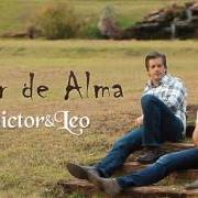 Le texte musical MAL RESOLVIDO de VICTOR & LEO est également présent dans l'album Amor de alma (2011)