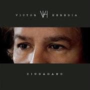 Le texte musical PARA QUE NUNCA SE TE OLVIDE de VICTOR HEREDIA est également présent dans l'album Ciudadano (2008)