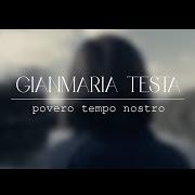 Le texte musical ANCHE SENZA PARLARE de GIANMARIA TESTA est également présent dans l'album Prezioso (2019)