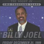 Le texte musical TWO THOUSAND YEARS de BILLY JOEL est également présent dans l'album 2000 years - the millennium concert (2000)