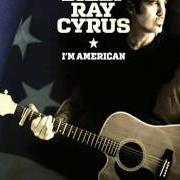 Le texte musical SOME GAVE ALL de BILLY RAY CYRUS est également présent dans l'album I'm american (2011)