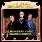 Le texte musical DINAI O PILLA de MAKU GO est également présent dans l'album Saloon