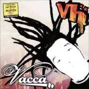 Le texte musical INTRO de VACCA est également présent dans l'album Vh (2004)