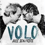 Le texte musical UN PEU, BEAUCOUP de VOLO est également présent dans l'album Avec son frère (2020)