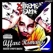 Le texte musical XXX de XTREME TEAM est également présent dans l'album Affare romano 2 (2007)