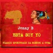 Le texte musical LUZ DE MI ALMA de JENNY B. est également présent dans l'album Esta soy yo (2011)