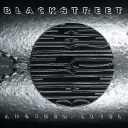 Le texte musical GOOD LOVIN' de BLACKSTREET est également présent dans l'album Another level (1996)