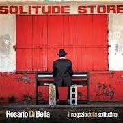 Le texte musical ABBRACCIAMI de ROSARIO DI BELLA est également présent dans l'album Il negozio della solitudine (2007)