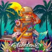 Le texte musical MY LOVERS LIPS de BLAKE LEWIS est également présent dans l'album Wanderlust unknown (2020)