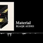 Le texte musical TO BE ALONE de BLAQK AUDIO est également présent dans l'album Material (2016)